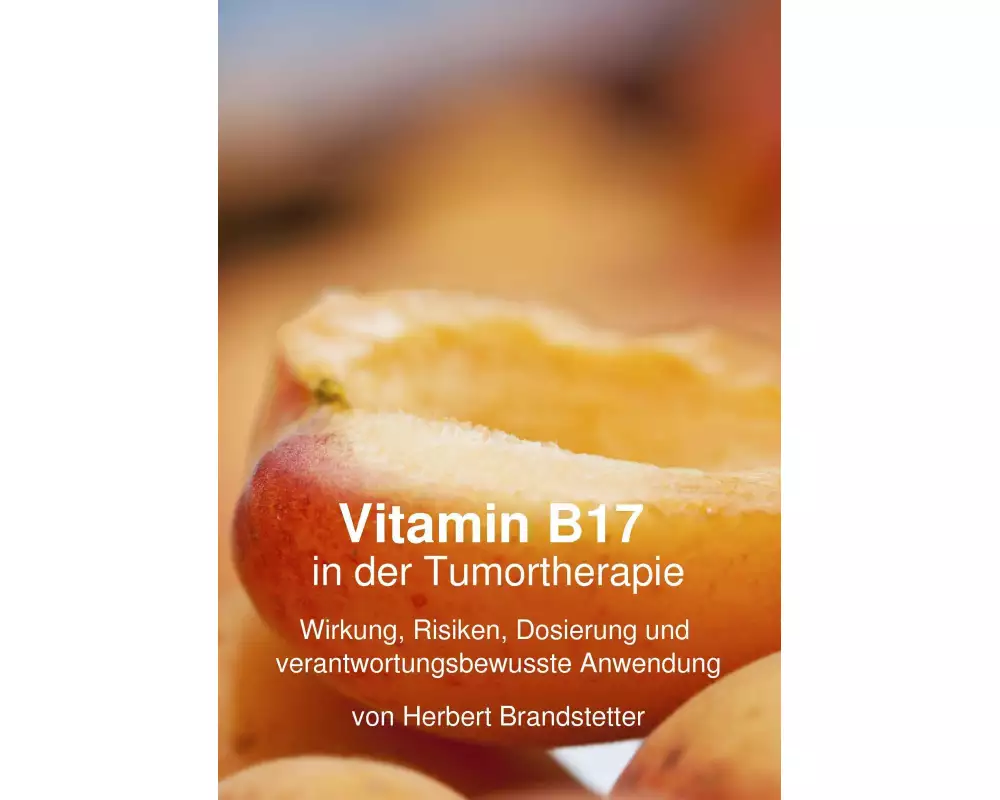 Vitamin B17 in der Tumortherapie