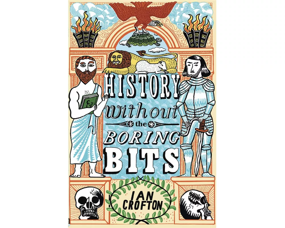 History Without the Boring Bits