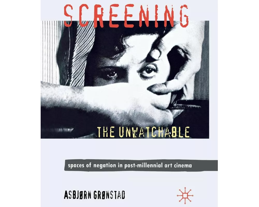 Screening the Unwatchable