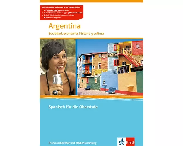 Argentina. Sociedad, economía, historia y cultura.Themenarbeitsheft mit Mediensammlung Klasse 11-13
