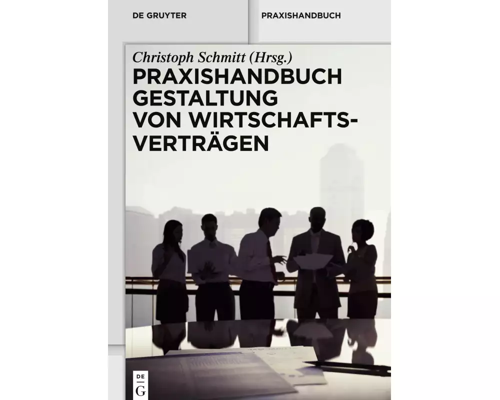 Praxishandbuch Gestaltung von Wirtschaftsverträgen