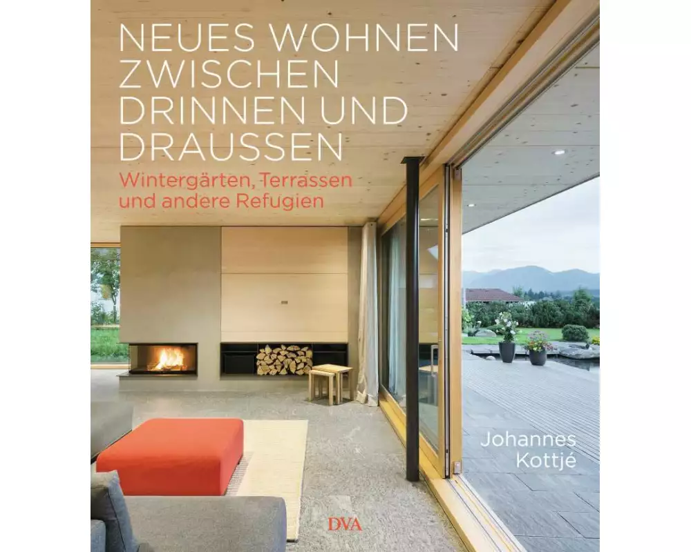 Neues Wohnen zwischen drinnen und draußen