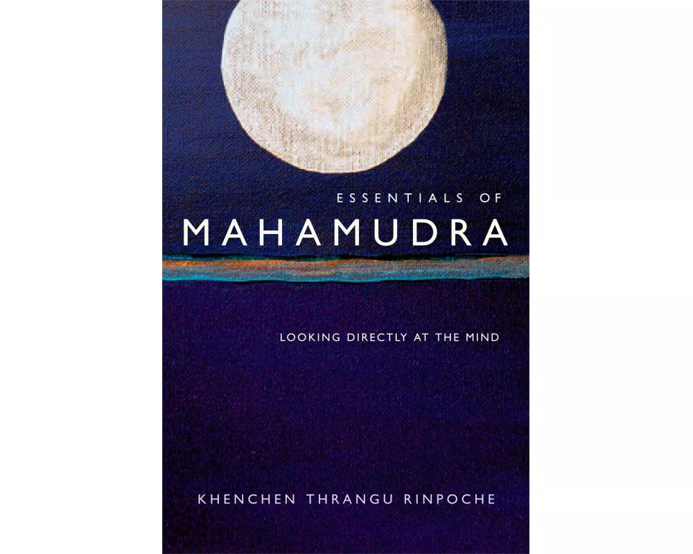 Essentials of Mahamudra
