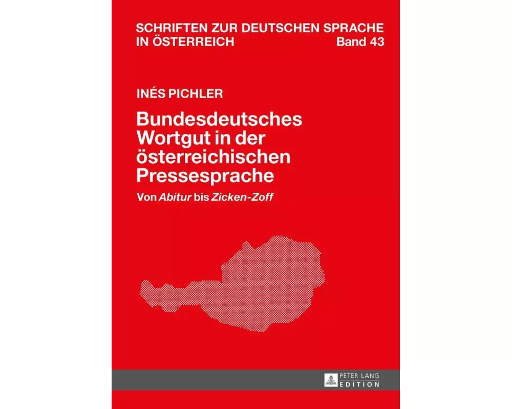 Bundesdeutsches Wortgut in der österreichischen Pressesprache