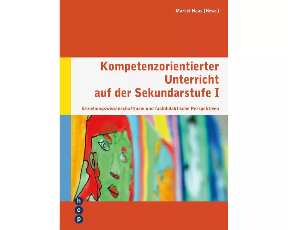 Kompetenzorientierter Unterricht auf der Sekundarstufe I