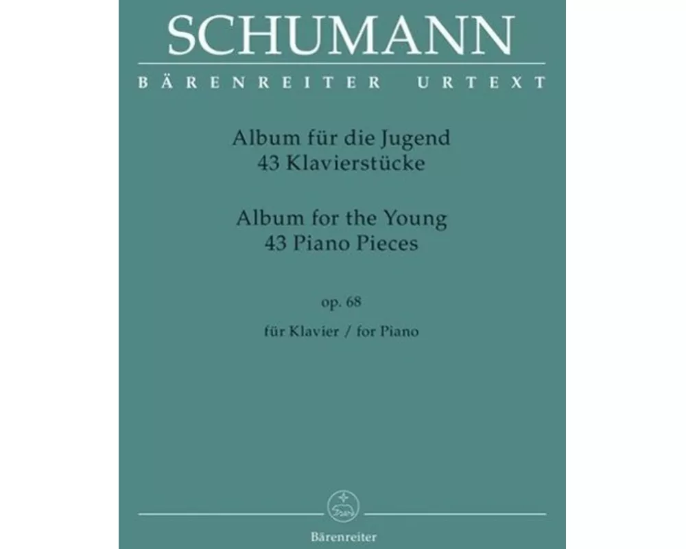 43 Klavierstücke für die Jugend op. 68 "Album für die Jugend"