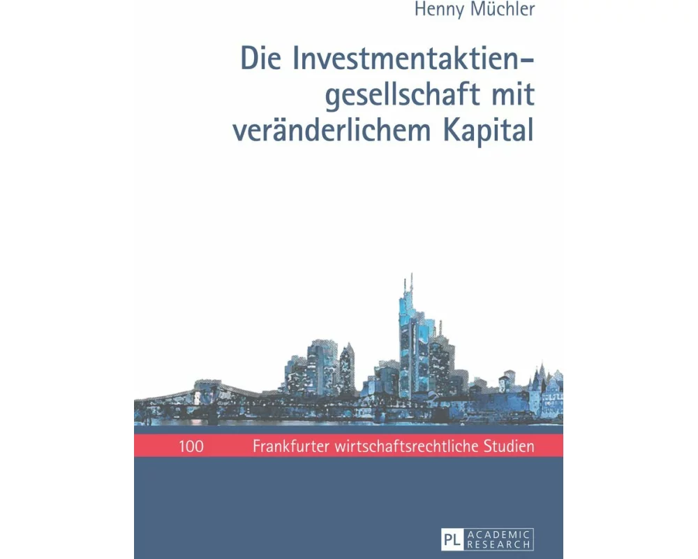 Die Investmentaktiengesellschaft mit veränderlichem Kapital