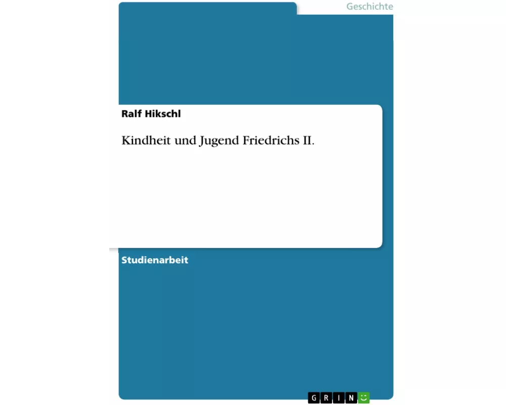 Kindheit und Jugend Friedrichs II