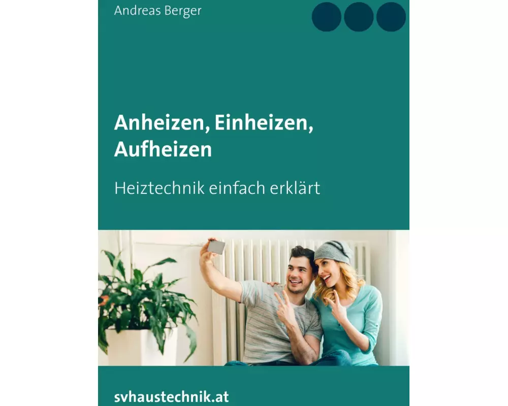 Anheizen, Einheizen, Aufheizen