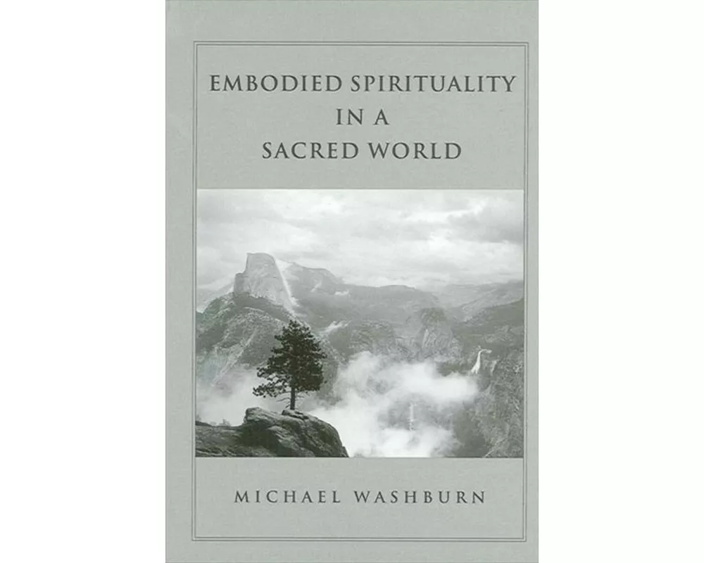 Embodied Spirituality in a Sacred World