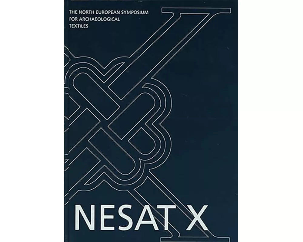 North European Symposium for Archaeological Textiles X