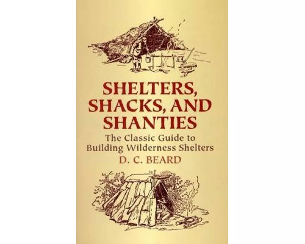 Shelters, Shacks and Shanties