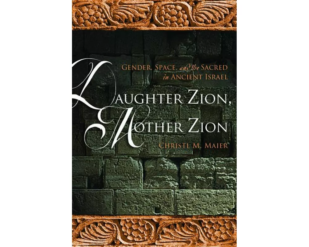 Daughter Zion, Mother Zion