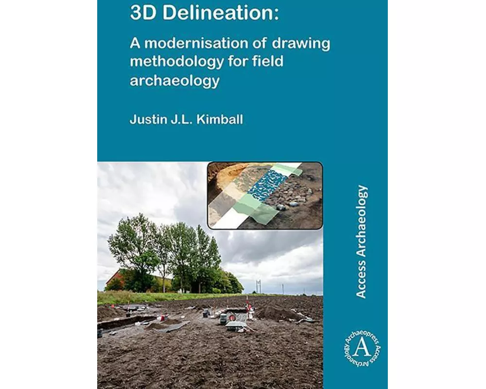 3D Delineation: A modernisation of drawing methodology for field archaeology