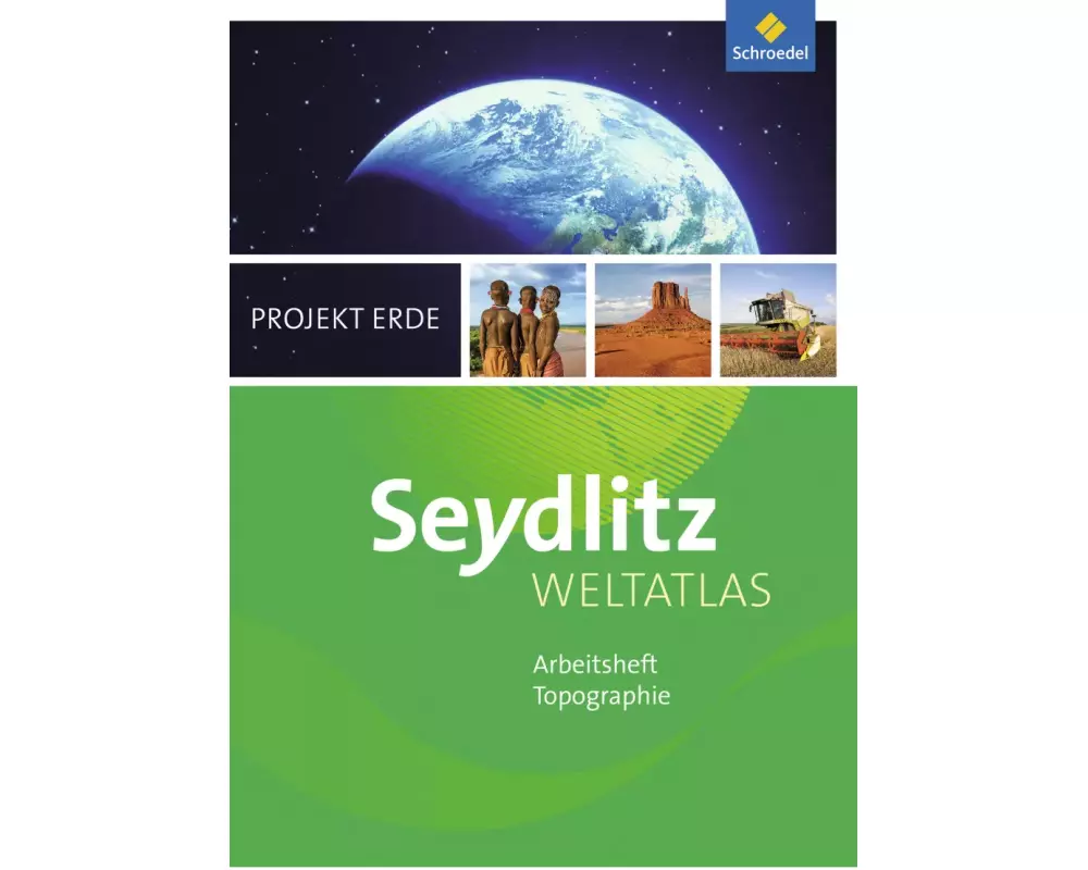 Seydlitz Weltatlas Projekt Erde - Ausgabe 2016