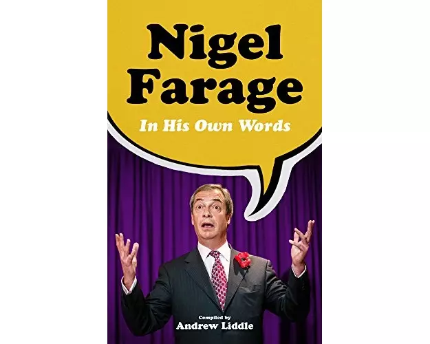 Nigel Farage in His Own Words