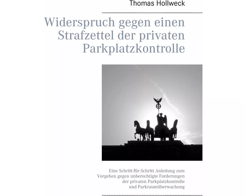 Widerspruch gegen einen Strafzettel der privaten Parkplatzkontrolle
