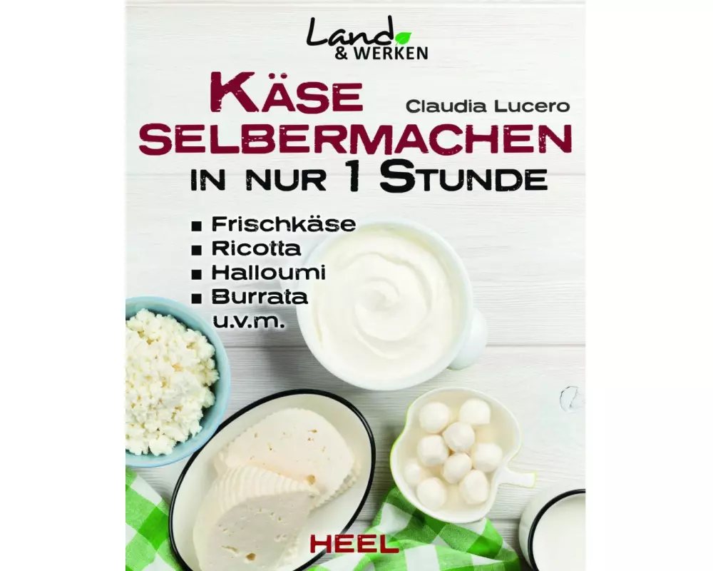 Käse selber machen in nur 1 Stunde - Frischkäse, Ricotta, Halloumi, Burrata, Hüttenkäse, Mozarella, Ziegenkäse