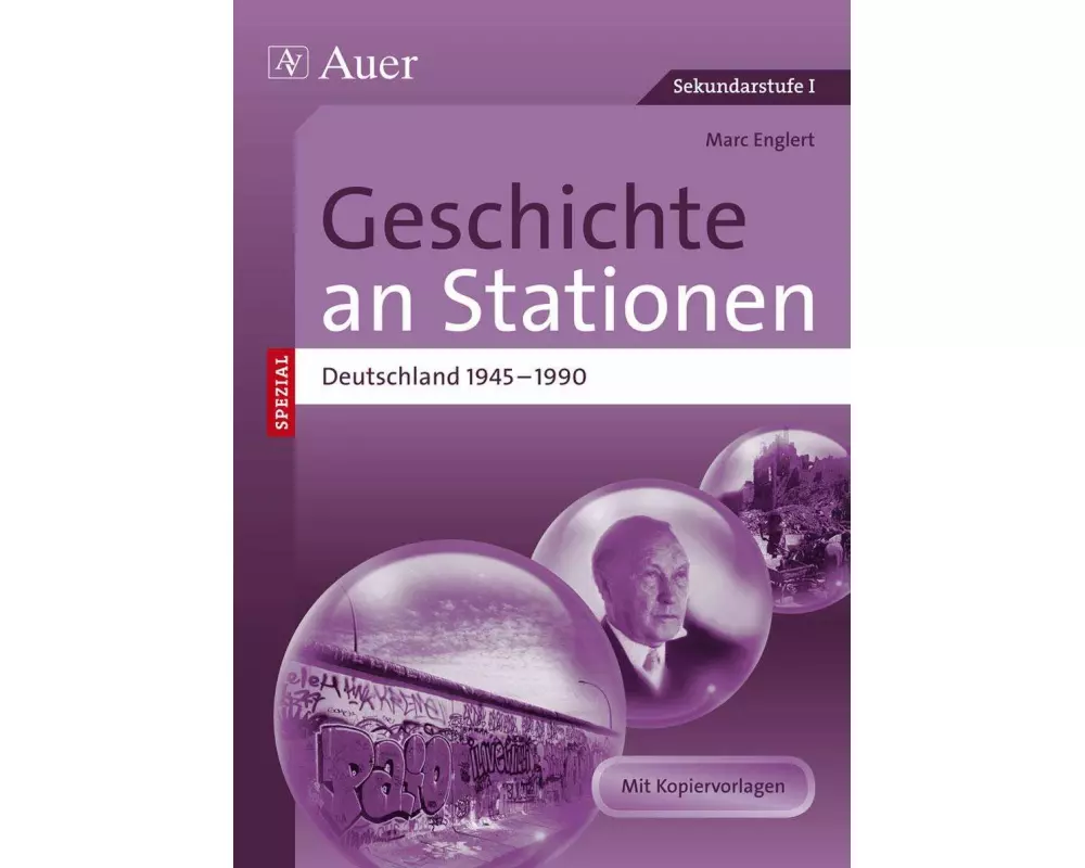 Geschichte an Stationen Deutschland 1945-1990