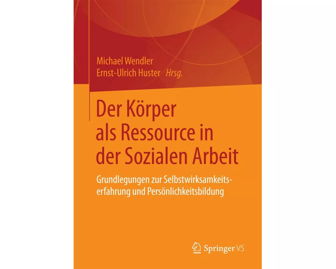 Der Körper als Ressource in der Sozialen Arbeit