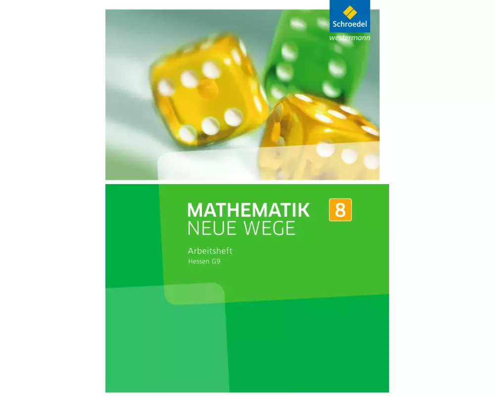 Mathematik Neue Wege SI - Ausgabe 2013 für Hessen G9