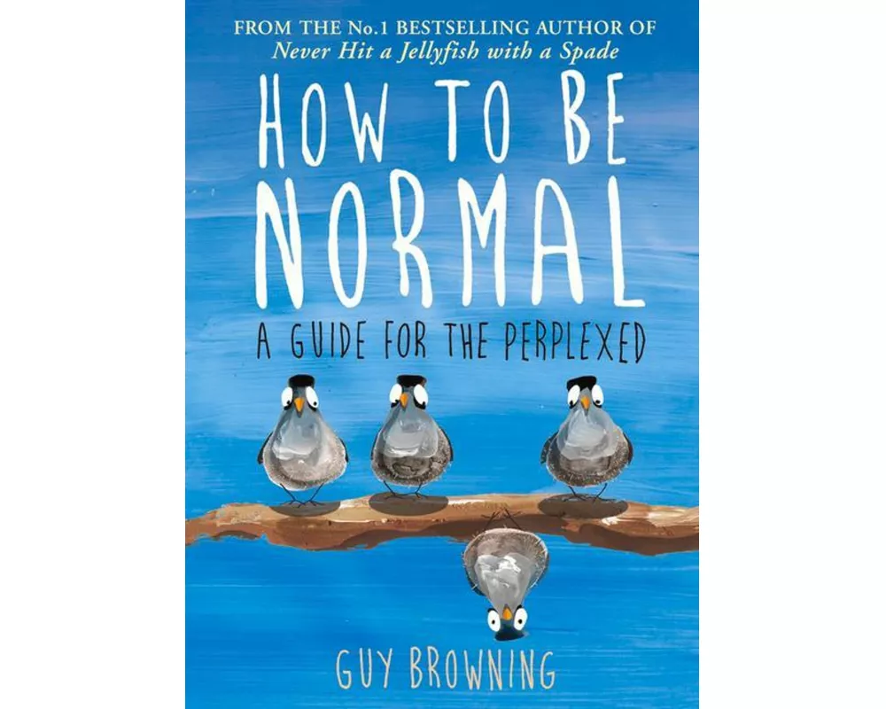 How to Be Normal