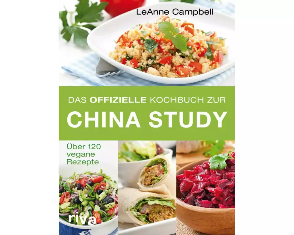 Das offizielle Kochbuch zur China Study