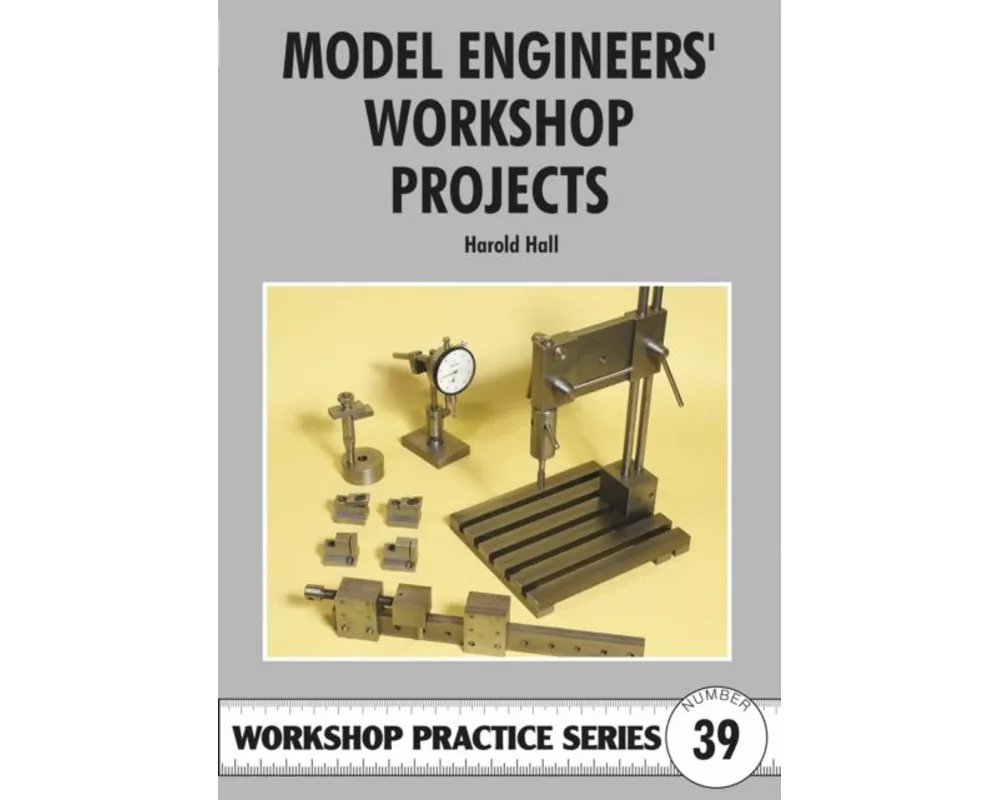 Model Engineers' Workshop Projects