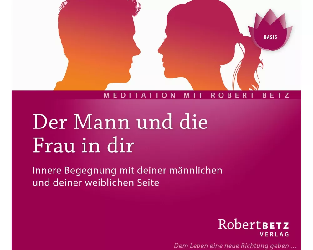 Der Mann und die Frau in dir