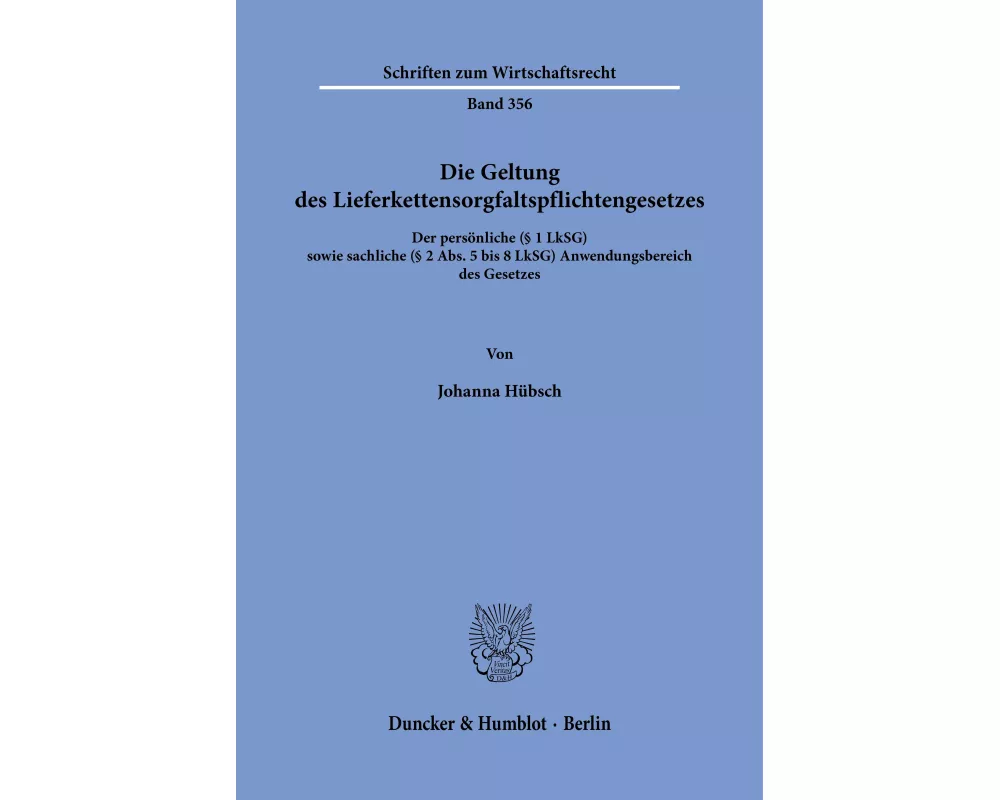 Die Geltung des Lieferkettensorgfaltspflichtengesetzes