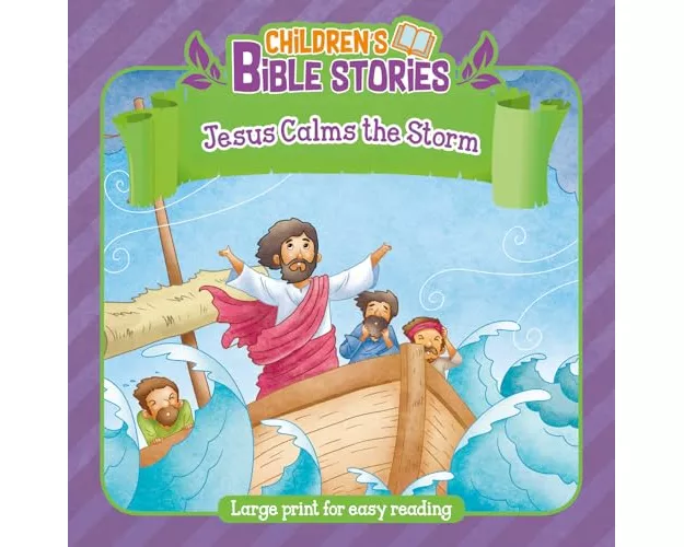 Children's Bible Stories: Jesus and Calms the Storm
