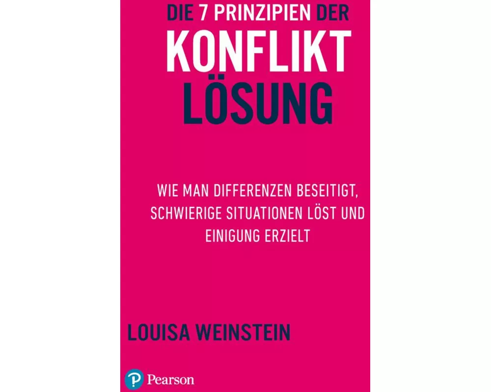 Die 7 Prinzipien der Konfliktlösung