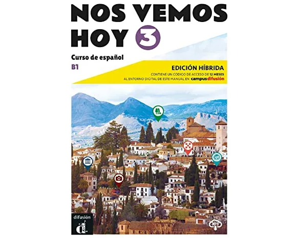 Nos vemos hoy 3 - Edicion hibrida para estudiantes + audio MP3. B1
