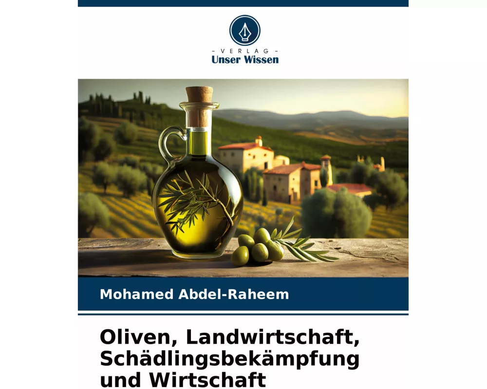 Oliven, Landwirtschaft, Schädlingsbekämpfung und Wirtschaft