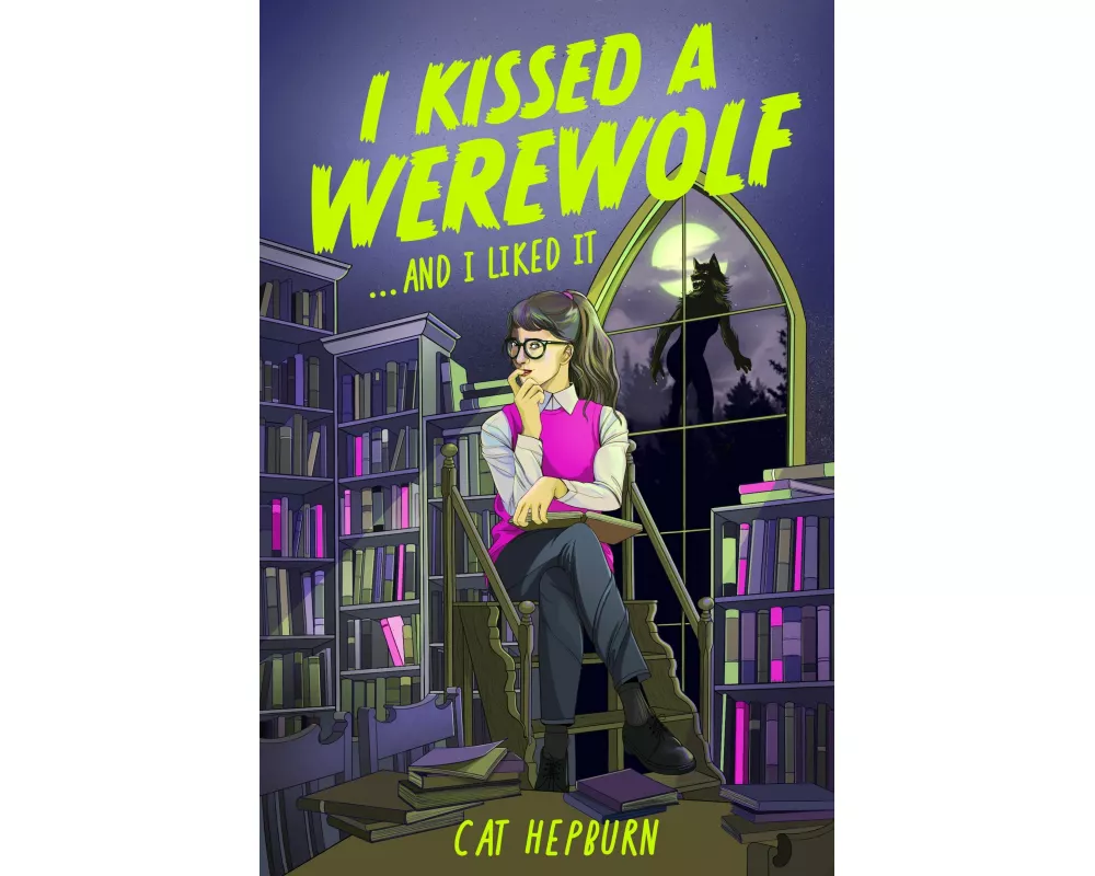 I Kissed a Werewolf and I Liked It