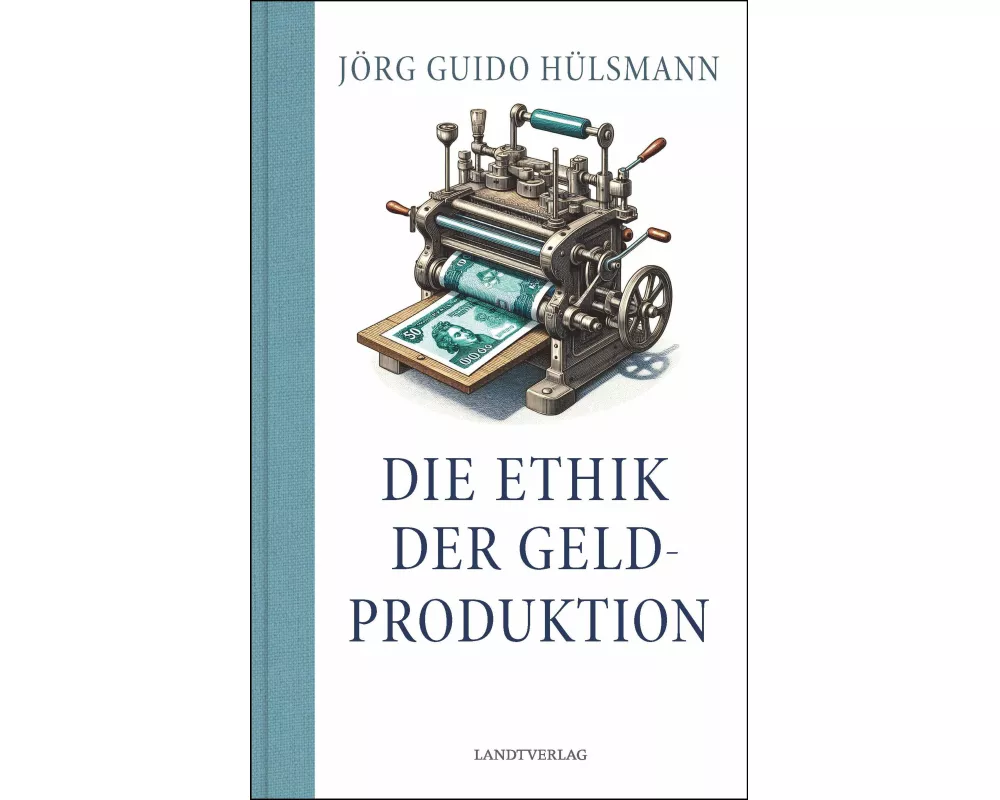 Die Ethik der Geldproduktion