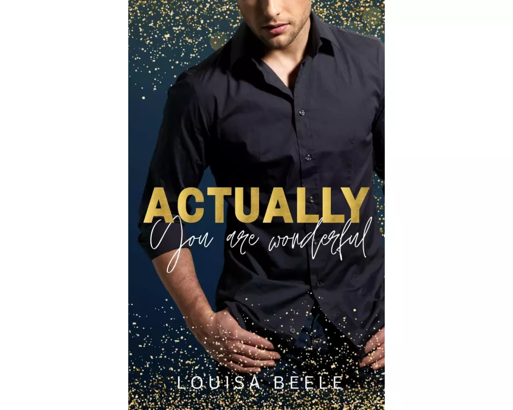 Actually you are wonderful