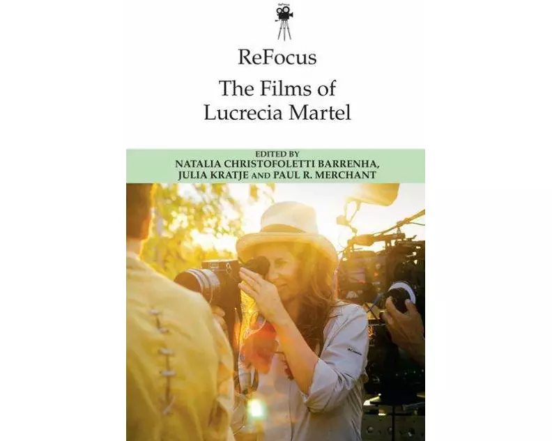 Refocus: The Films of Lucrecia Martel