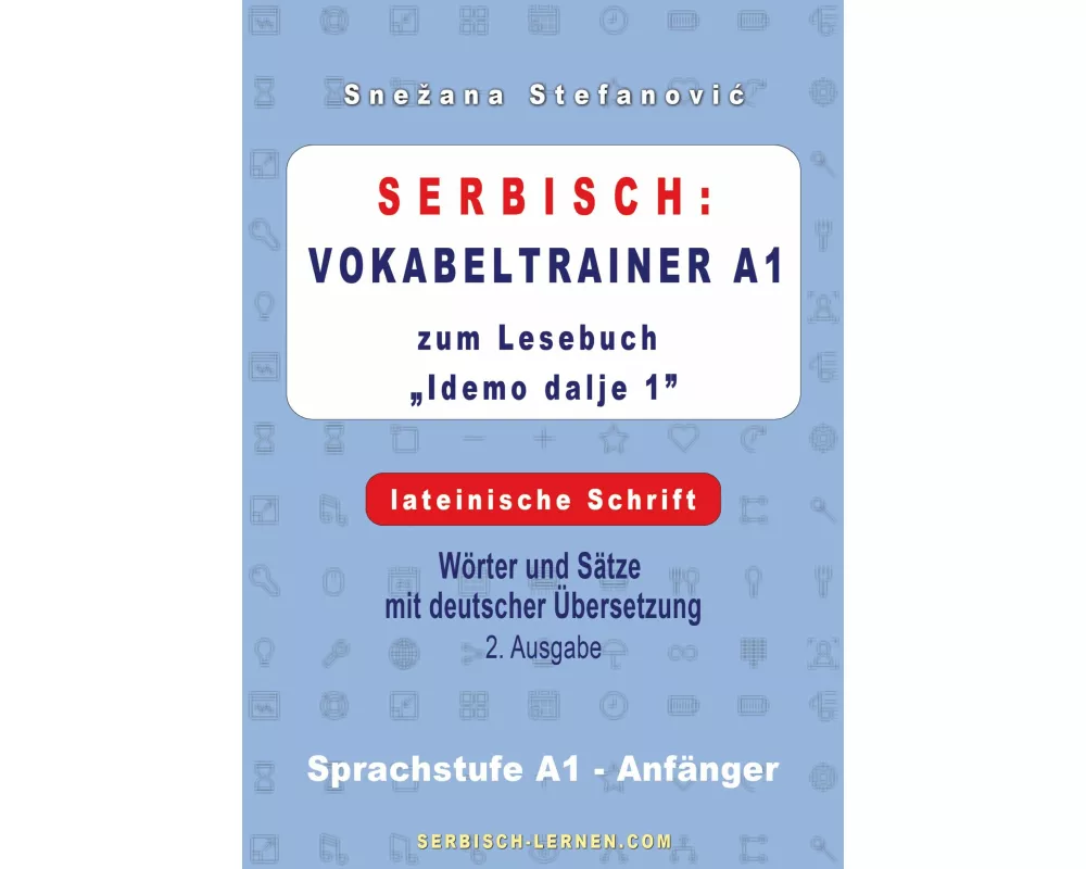 Serbisch: Vokabeltrainer A1 zum Buch "Idemo dalje 1" - lateinische Schrift