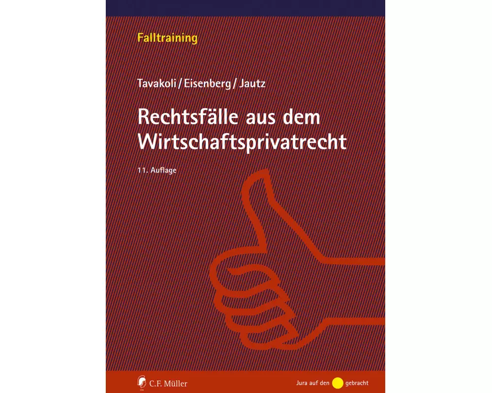 Rechtsfälle aus dem Wirtschaftsprivatrecht
