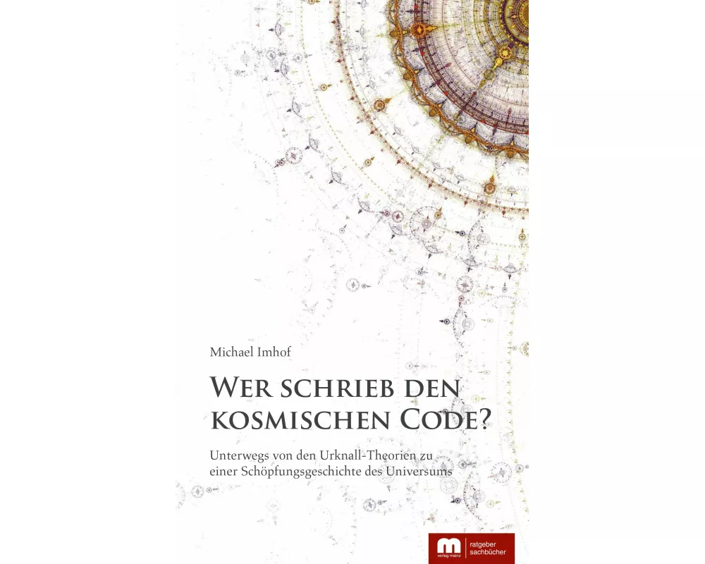 Wer schrieb den kosmischen Code?