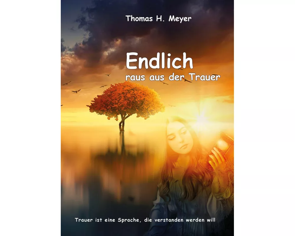 Endlich raus aus der Trauer