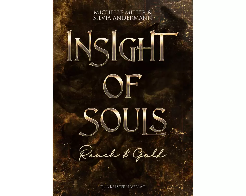 Insight of Souls - Rauch & Gold