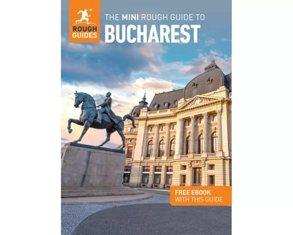 The Mini Rough Guide to Bucharest: Travel Guide with eBook
