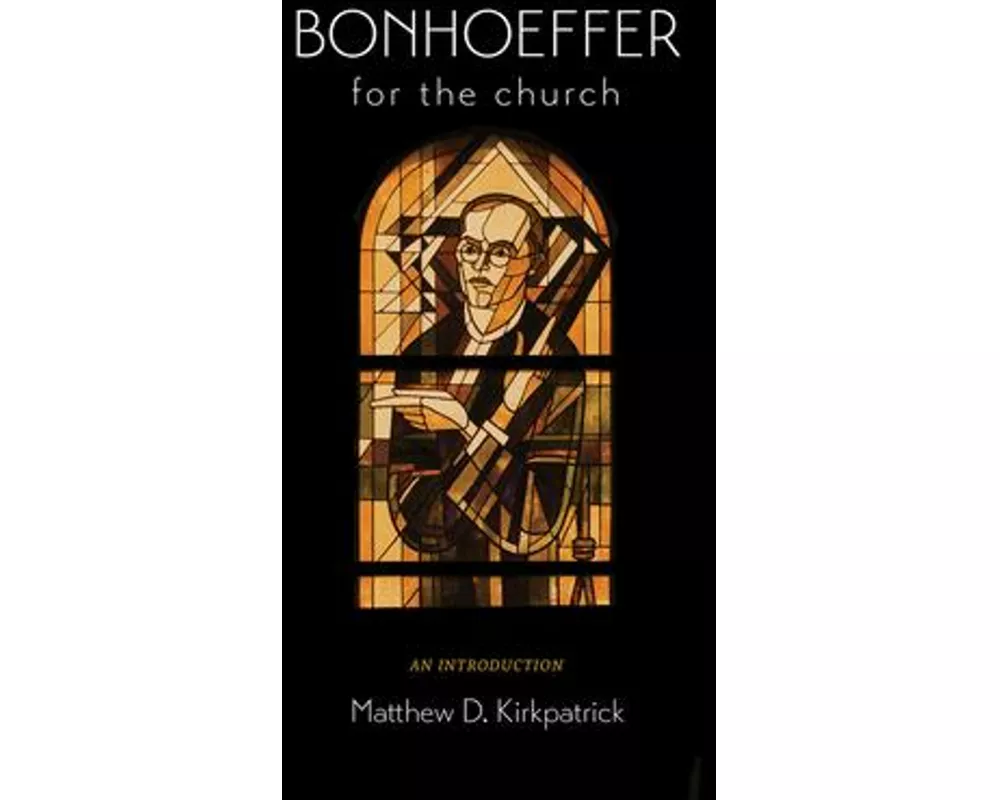 Bonhoeffer for the Church