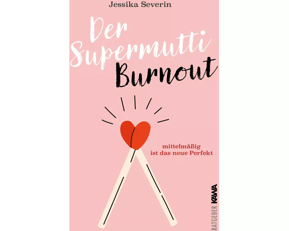 Der Supermutti Burnout