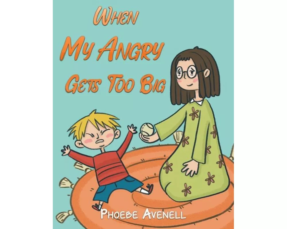 When My Angry Gets Too Big