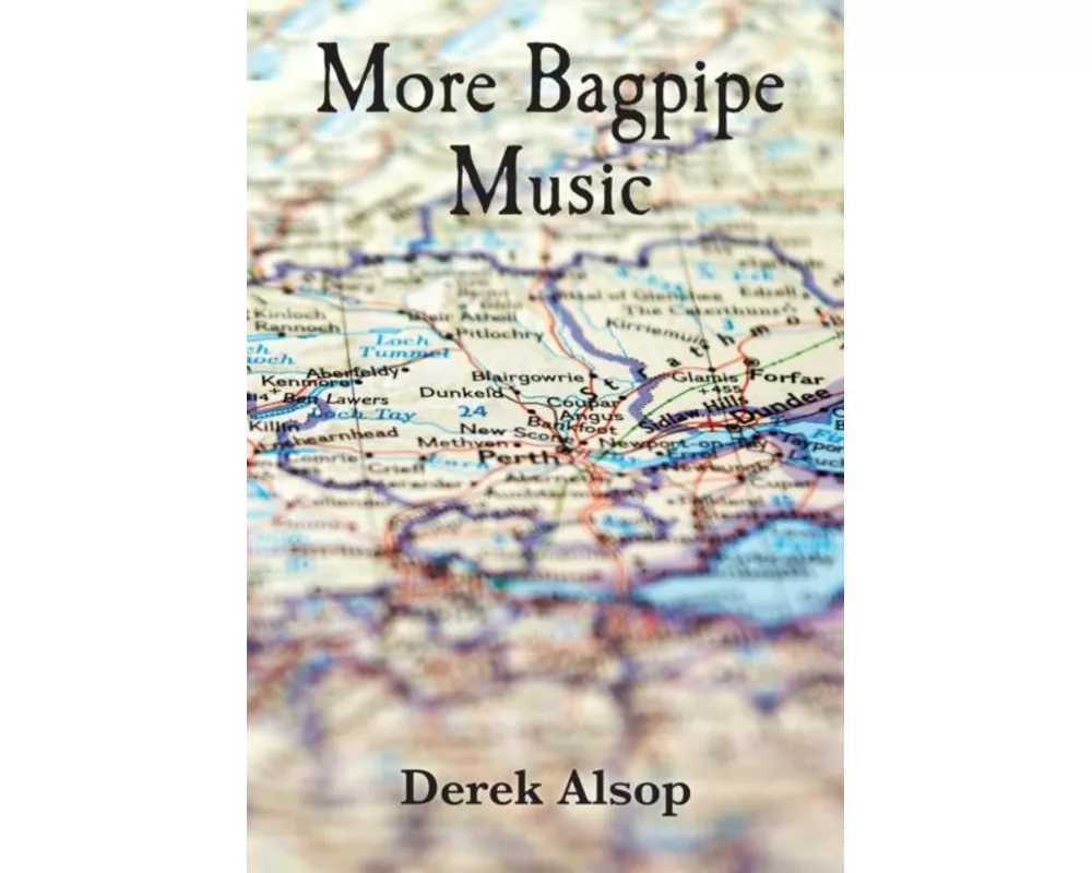 More Bagpipe Music