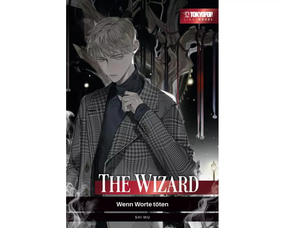 The Wizard - Wenn Worte töten - Light Novel