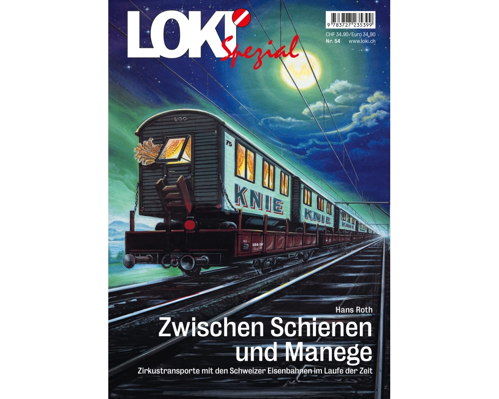 LOKI Spezial Nr. 54 «Zwischen Schienen und Manege»